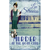 Murder at the Boat Club: a cozy historical 1920s mystery - Paperback