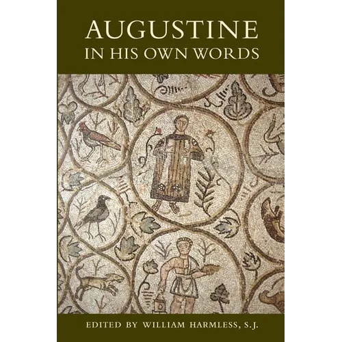 Augustine in His Own Words - Paperback