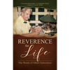 Reverence for Life: The Words of Albert Schweitzer - Hardcover