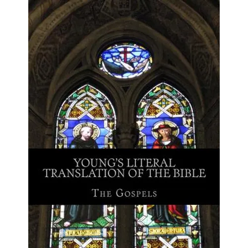 Young's Literal Translation of the Bible: The Gospels - Paperback