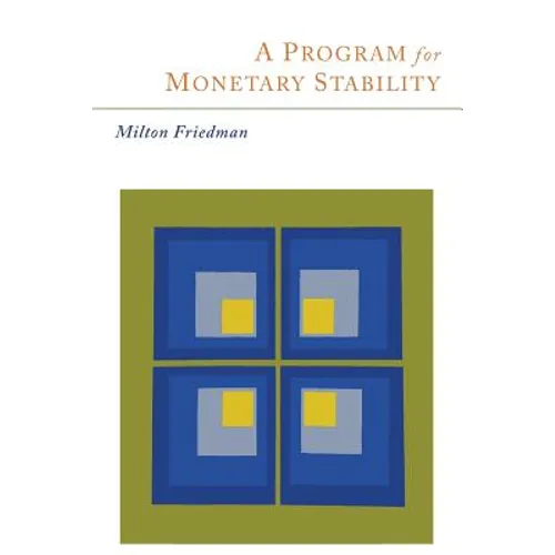 A Program for Monetary Stability - Paperback