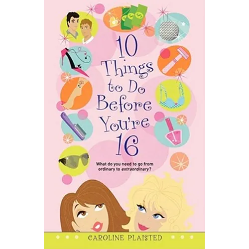 10 Things to Do Before You're 16 - Paperback