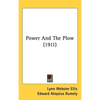 Power And The Plow (1911) - Hardcover