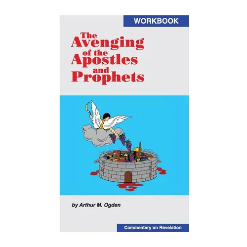 The Avenging of the Apostles and Prophets - Paperback