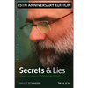Secrets and Lies: Digital Security in a Networked World - Hardcover