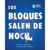 Los Bloques Salen de Noche/The Blocks Come Out at Night (Spanish) - Paperback