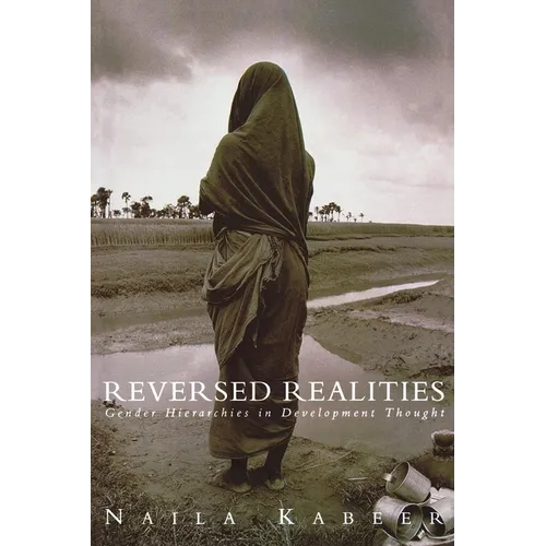 Reversed Realities: Gender Hierarchies in Development Thought - Paperback