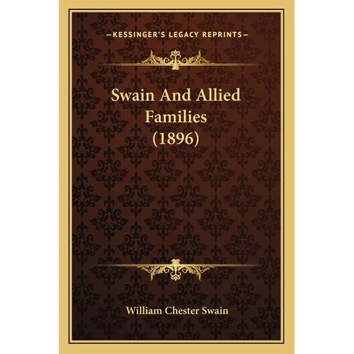 Swain And Allied Families (1896) - Paperback