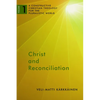 Christ and Reconciliation: A Constructive Christian Theology for the Pluralistic World, vol. 1 - Paperback