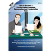 How to Become a Private English Language Conversation and Pronunciation Tutor: An Easy Step by Step Guide for Native English Speakers Teaching Mature - Paperback