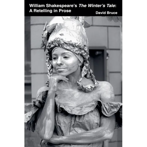 William Shakespeare's The Winter's Tale: A Retelling in Prose - Paperback