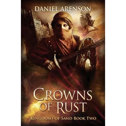Crowns of Rust: Kingdoms of Sand Book 2 - Paperback