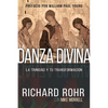 La Danza Divina: La Trinidad Y Tu Transformación - Paperback