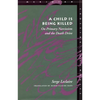 A Child Is Being Killed: On Primary Narcissism and the Death Drive - Paperback