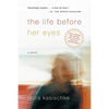 The Life Before Her Eyes - Paperback