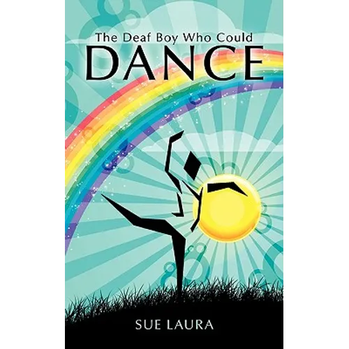 The Deaf Boy Who Could Dance - Paperback
