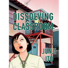 Dissolving Classroom Collector's Edition - Hardcover