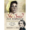 She Spied for Freedom: Mary Richards, a Black Civil War Agent - Hardcover