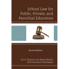 School Law for Public, Private, and Parochial Educators - Paperback