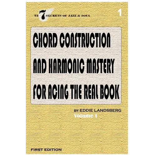 Chord Construction and Harmonic Mastery for Acing The Real Book - Paperback