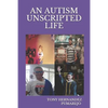 An Autism Unscripted Life - Paperback