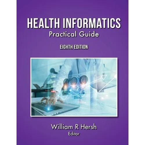 Health Informatics: Practical Guide, 8th Edition - Paperback