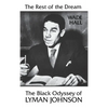 The Rest of the Dream: The Black Odyssey of Lyman Johnson - Hardcover