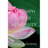 Triumph Over Adversity - Paperback