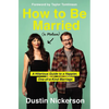 How to Be Married (to Melissa): A Hilarious Guide to a Happier, One-Of-A-Kind Marriage - Hardcover