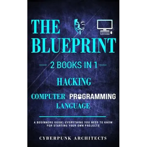 Hacking and Computer Programming Languages: 2 Books in 1: - Paperback