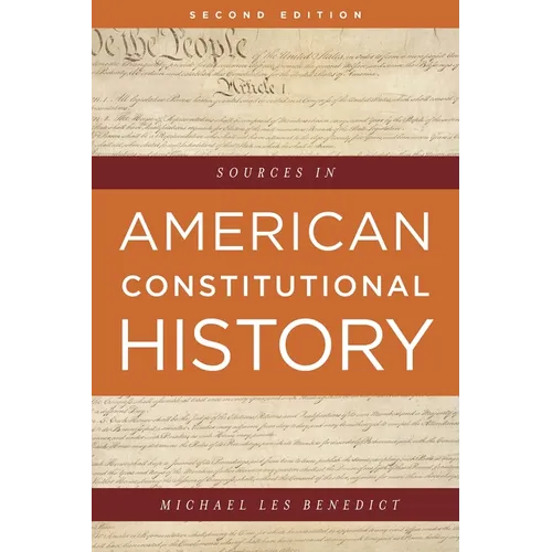Sources in American Constitutional History - Paperback