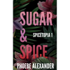 Sugar & Spice - Paperback