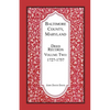 Baltimore County, Maryland Deed Records, Volume 2: 1727-1757 - Paperback