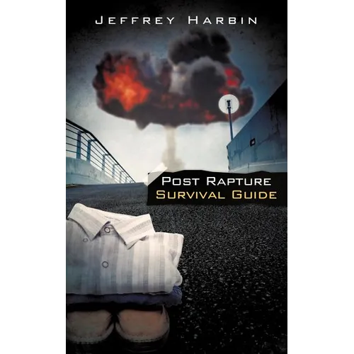 Post Rapture Survival Guide - Paperback