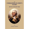 The Commander-In-Chief's Guard: Revolutionary War - Paperback
