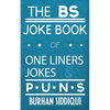 The BS Joke Book of One Liners, Jokes & Puns - Paperback