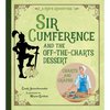Sir Cumference and the Off-The-Charts Dessert: Charts and Graphs - Paperback