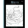 Misfits A Nautical Coloring Book for Adults and Odd Children: Featuring Mermaids, Pirates, Ghost Ships, and Sailors - Paperback