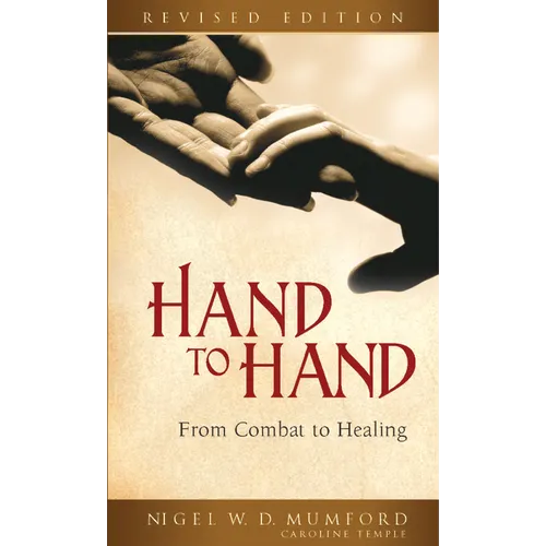 Hand to Hand: From Combat to Healing (Revised) - Paperback