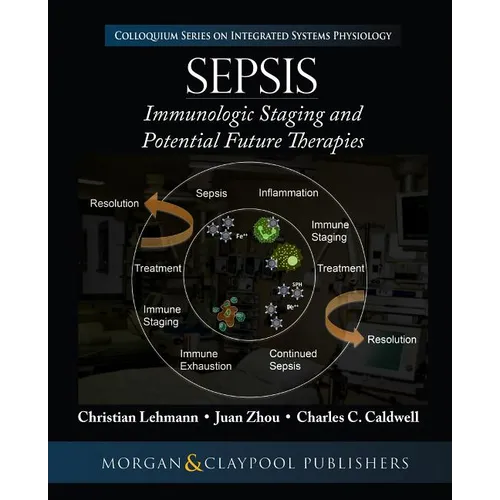 Sepsis: Staging and Potential Future Therapies - Paperback