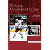 Cornell University Hockey - Hardcover