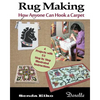 Rug Making: How Anyone Can Hook a Carpet - Paperback
