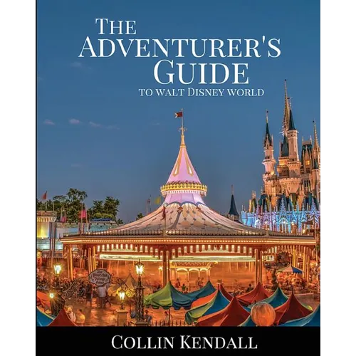 The Adventurer's Guide to Walt Disney World - Paperback