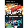 How and When to Break the Rules in Chess - Paperback