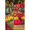 When to Cry Uncle - Paperback