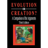 Evolution or Creation?: A Comparison of the Arguments - Hardcover