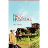Frog Hospital - Paperback