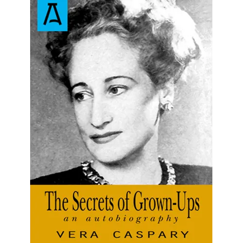The Secrets of Grown-Ups: An Autobiography - Paperback