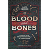 Of Blood and Bones: Working with Shadow Magick & the Dark Moon - Paperback