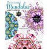 Delicious Mandalas - Mandala Coloring Book for Adults - Mandala Calm Coloring - Paperback